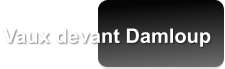 Vaux devant Damloup