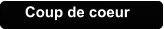 Coup de coeur